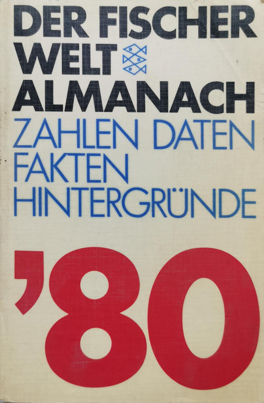 Der Fischer Weltalmanach 1980: Zahlen, Daten, Fakten, Hintergründe By Gustav Fochler-Hauke (Hrsg.)
