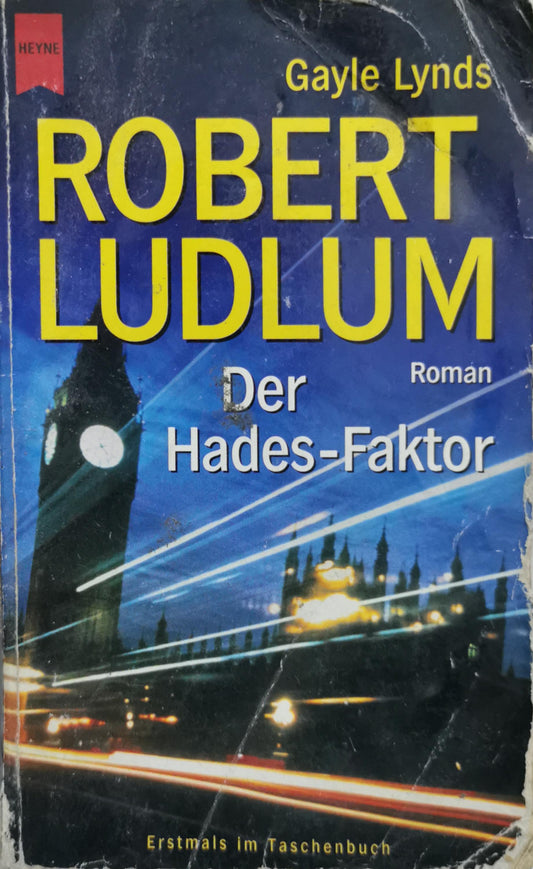 Der Hades-Faktor By Robert Ludlum and Gayle Lynds