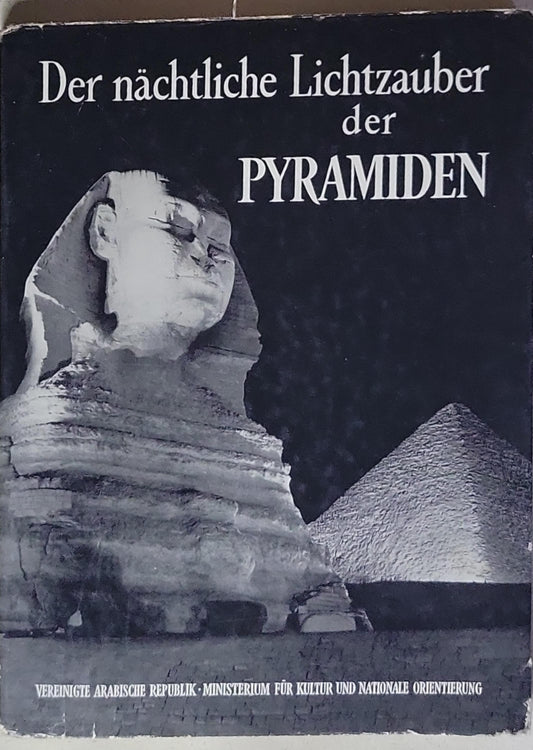 Der nächtliche Lichtzauber der Pyramiden