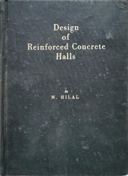 Design of Reinforced Concrete Halls By M. Hilal