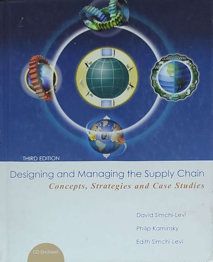 Designing and Managing the Supply Chain: Concepts, Strategies, and Case Studies