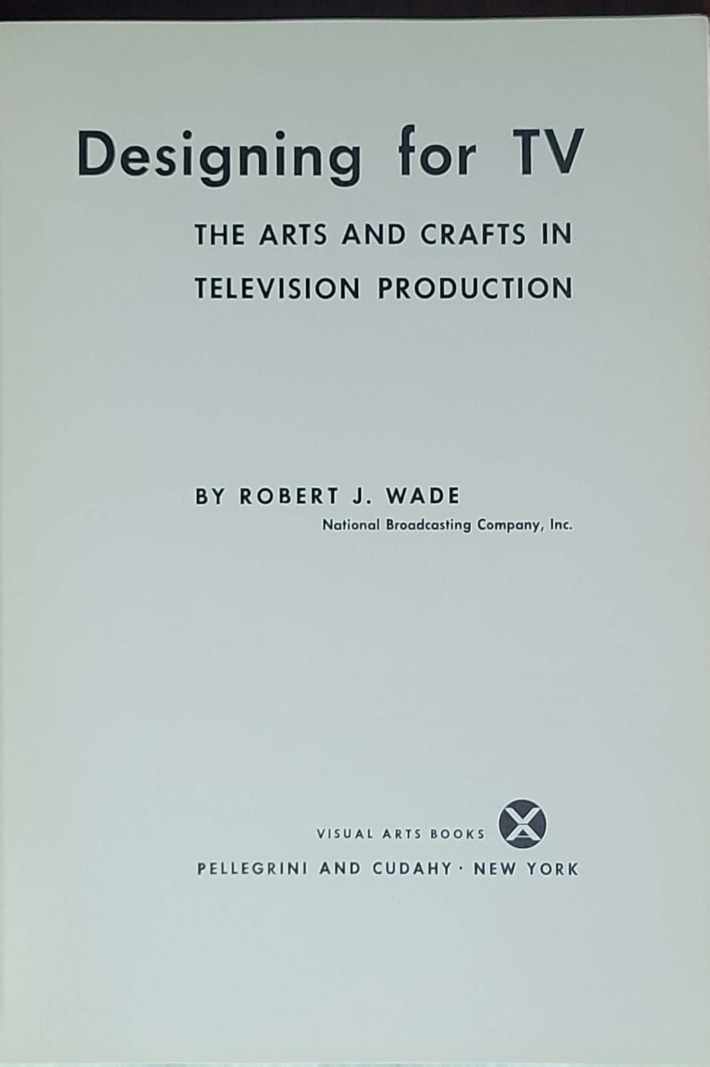 Designing for TV: The Arts and Crafts in Television Production