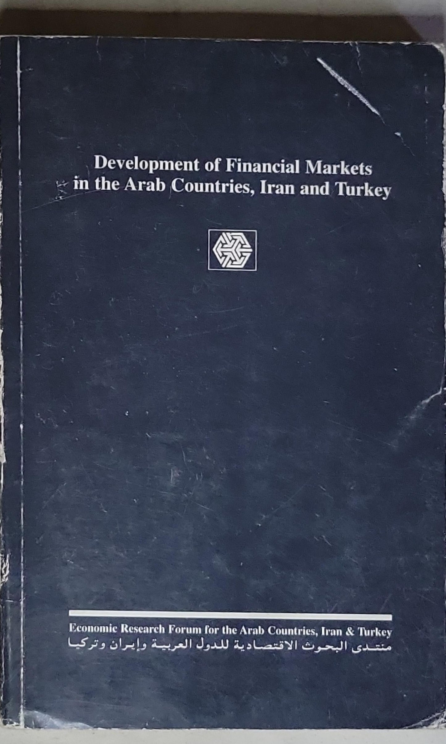 Development of Financial Markets in the Arab Countries, Iran and Turkey