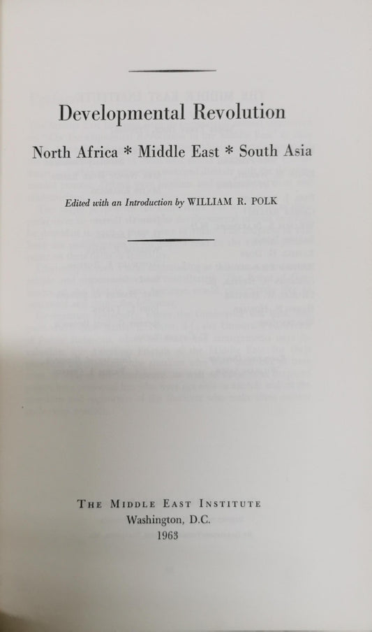 Developmental Revolution: North Africa * Middle East * South Asia By William R. Polk