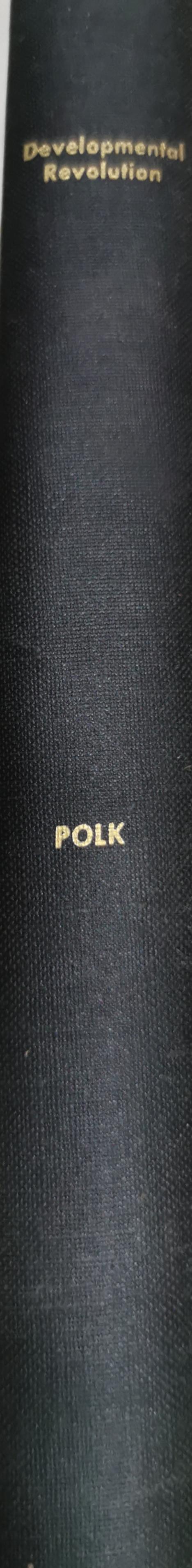 Developmental Revolution: North Africa * Middle East * South Asia By William R. Polk