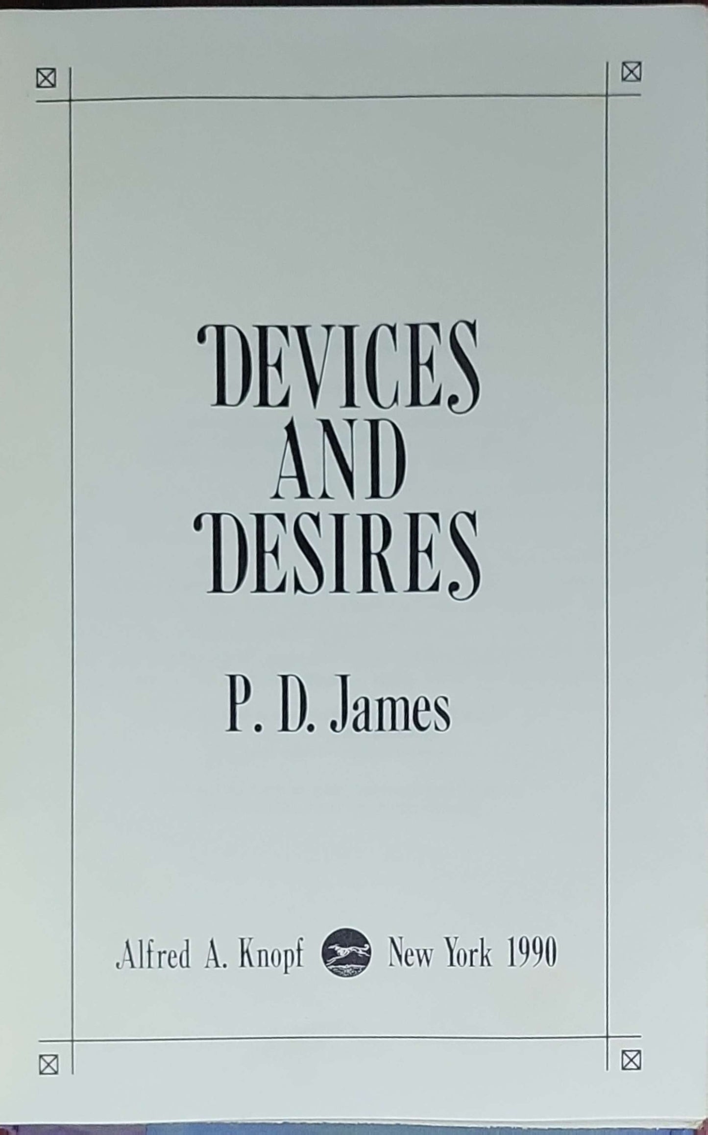 Devices and Desires: An Adam Dalgliesh Mystery