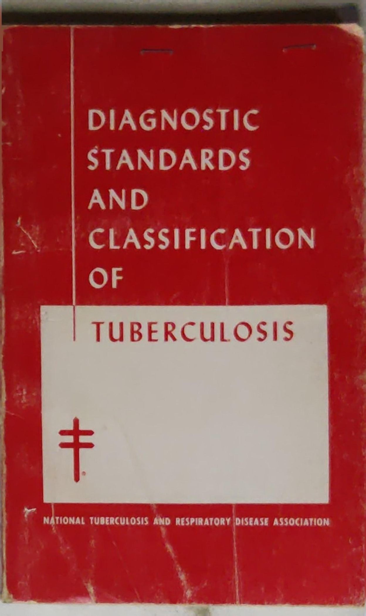 Diagnostic Standards and Classification of Tuberculosis