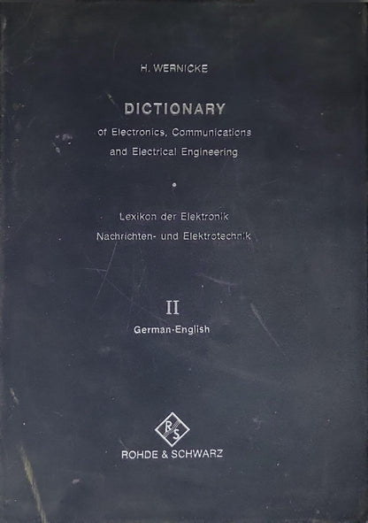 DICTIONARY: of Electronics, Communications and Electrical Engineering By H. Wernicke
