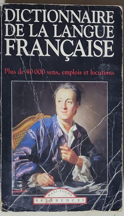 DICTIONNAIRE DE LA LANGUE FRANÇAISE: Plus de 40 000 sens, emplois et locutions