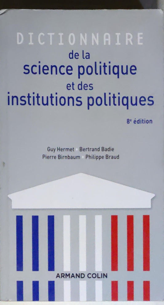 Dictionnaire de la science politique et des institutions politiques
