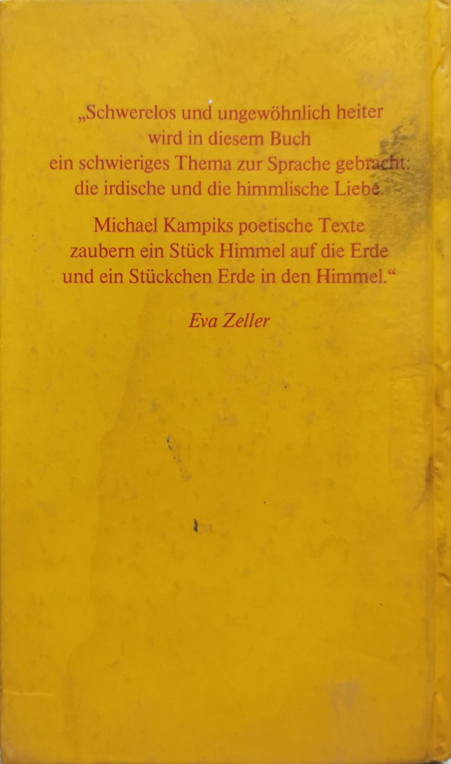 Die Erschaffung des Kusses: und andere Legenden von der Liebe By Michael Kampik