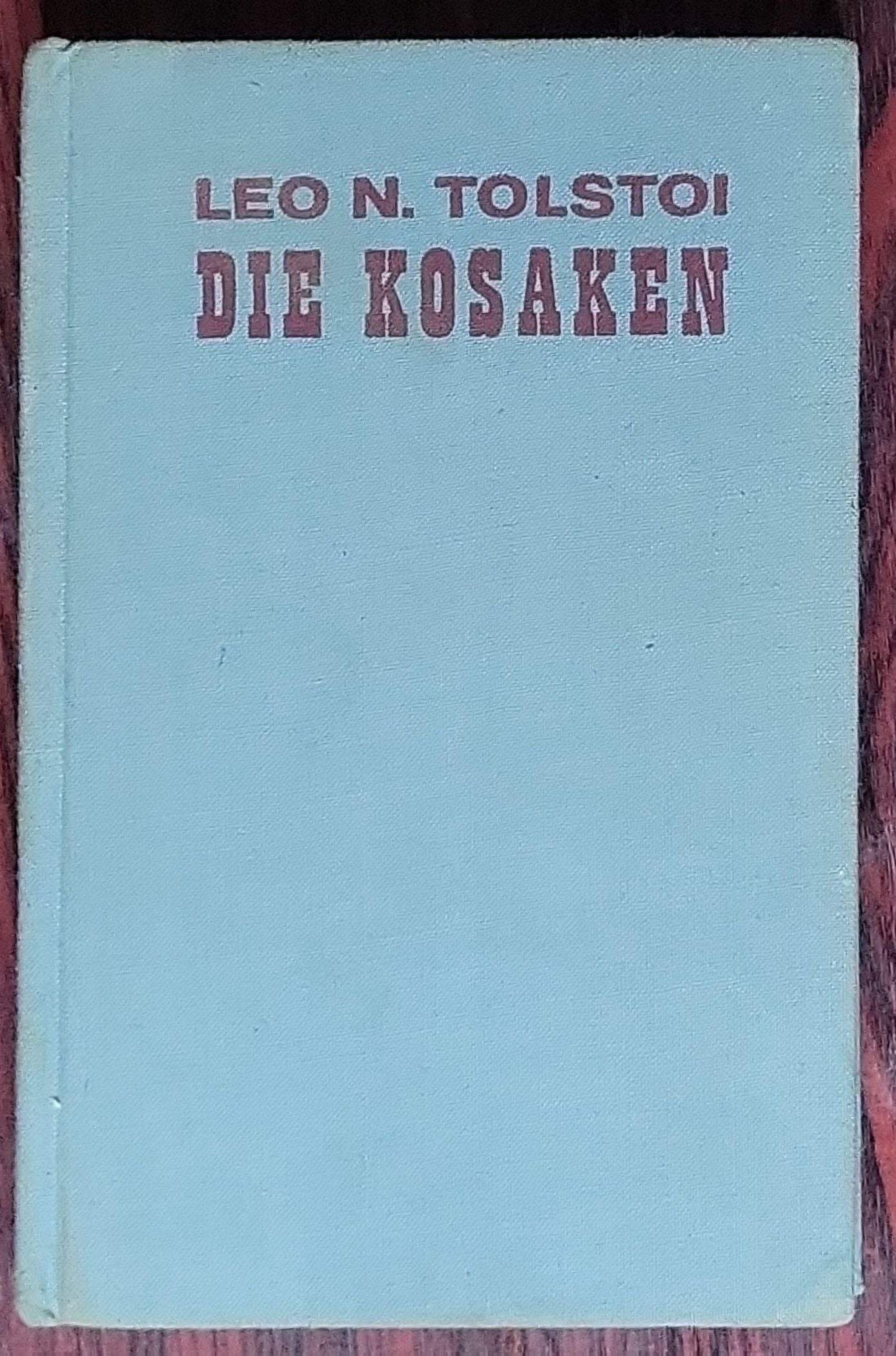 Die Kosaken: Eine Erzählung aus dem Kaukasus