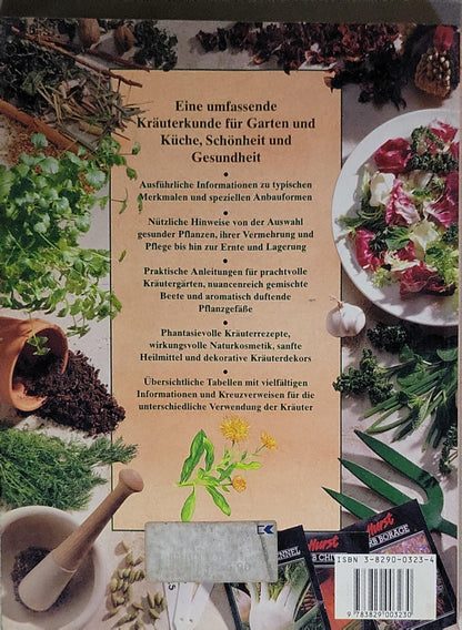 Die Kräuterbibel: Praktische Kräuterkunde für Garten und Gesundheit. Reich illustrierter Leitfaden. Alles über Anbau, Vermehrung, Pflege und Ernte