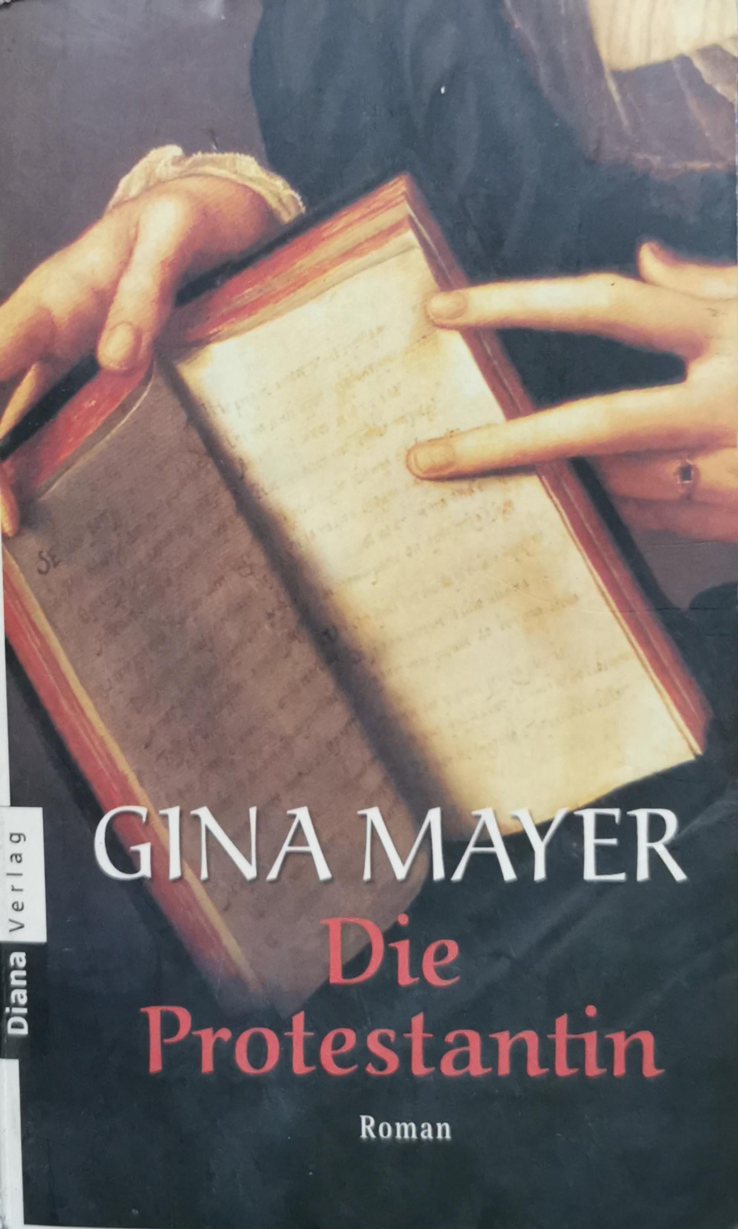 Die Protestantin By Gina Mayer
