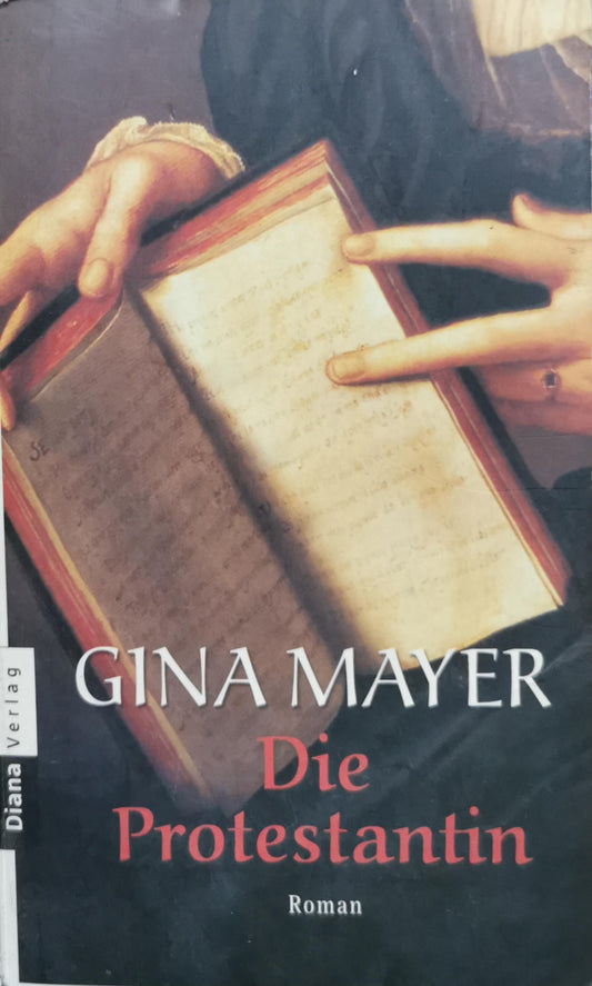 Die Protestantin By Gina Mayer