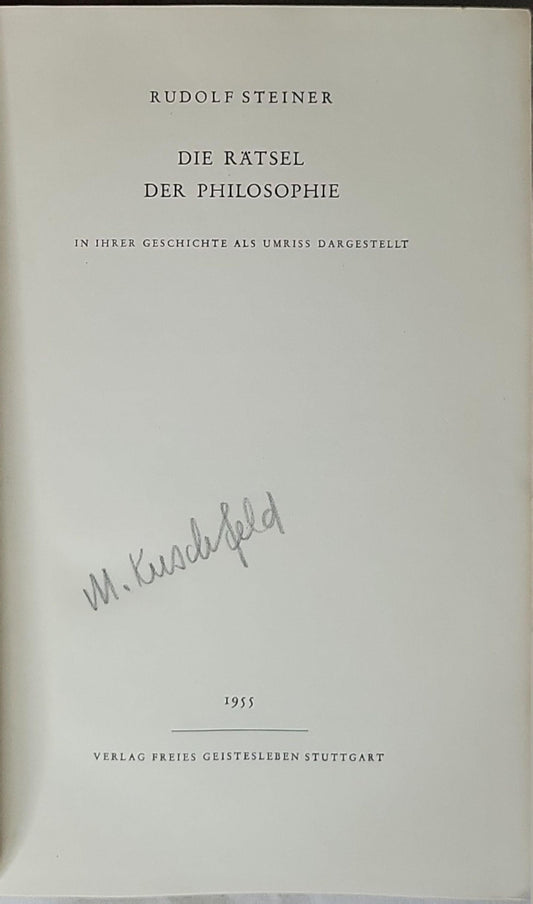 Die Rätsel der Philosophie: In ihrer Geschichte als Umriss dargestellt By Rudolf Steiner