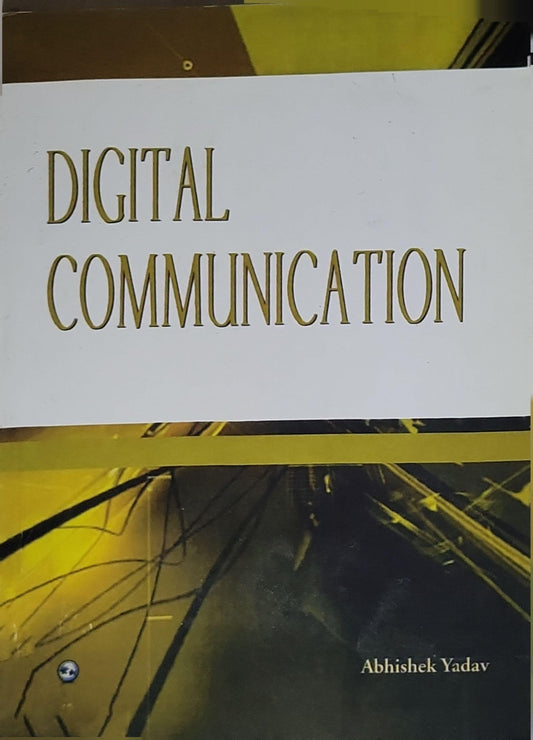 DIGITAL COMMUNICATION By Abhishek Yadav