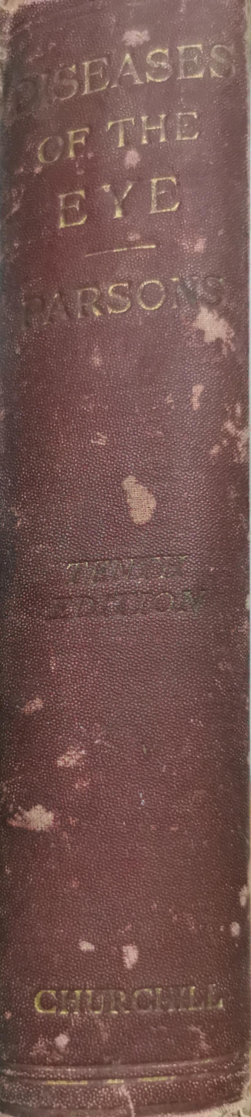 Diseases of the Eye By Sir John Herbert Parsons