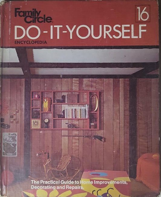 Do-It-Yourself Encyclopedia: The Practical Guide to Home Improvements, Decorating and Repairs