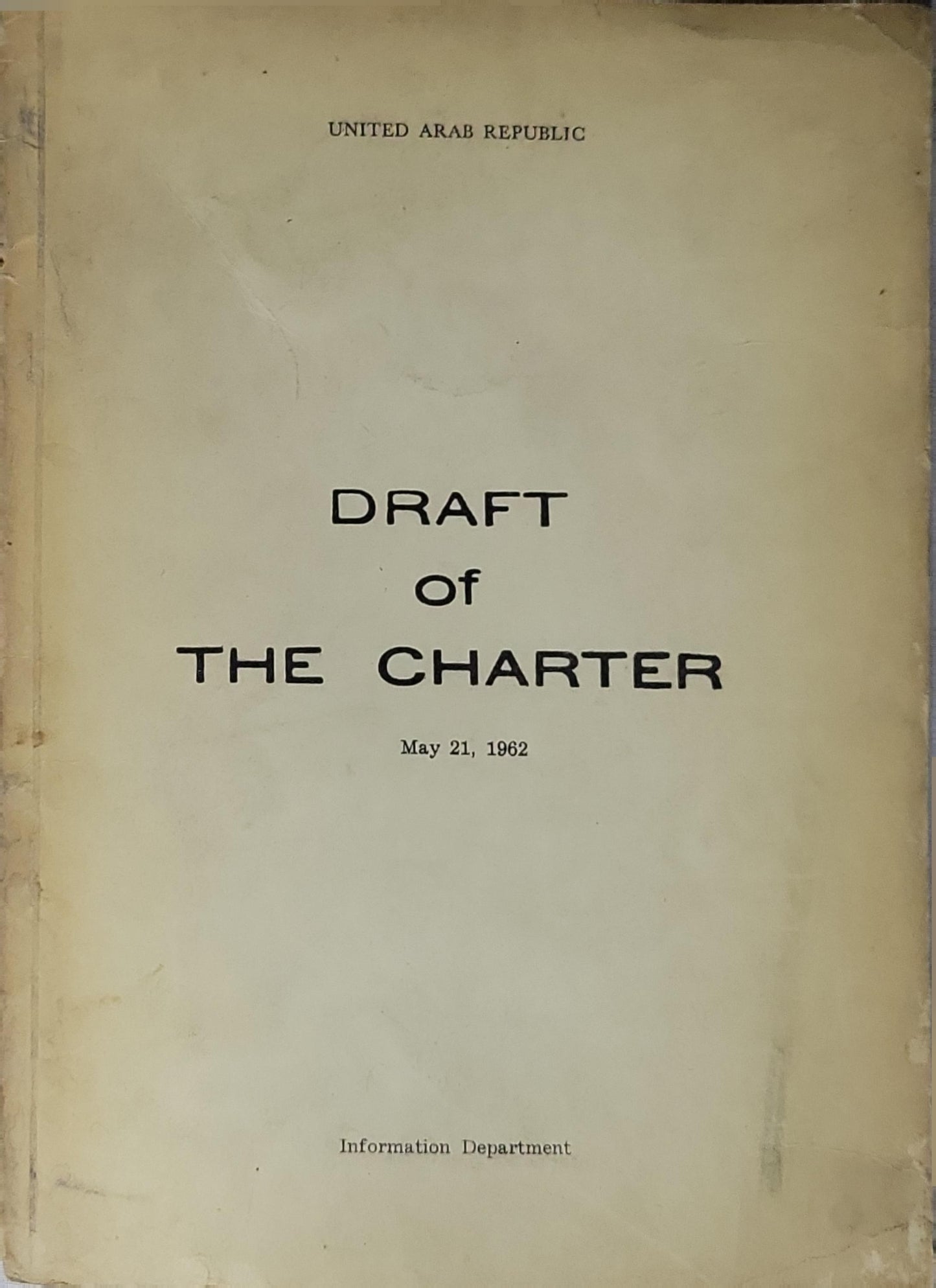 DRAFT of THE CHARTER By United Arab Republic Information Department