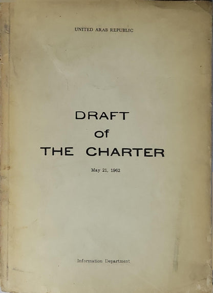 DRAFT of THE CHARTER By United Arab Republic Information Department
