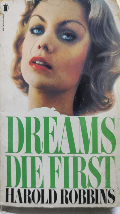 Dreams Die First By Harold Robbins