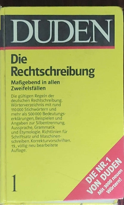 Duden – Rechtschreibung der deutschen Sprache und der Fremdwörter: 19., neu bearbeitete Auflage
