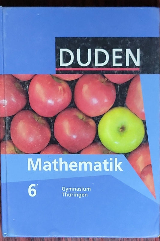 Duden Mathematik - Sekundarstufe I - Gymnasium Thüringen; Duden Mathematik - Sekundarstufe I - Gymnasium Thüringen / 6. Schuljahr - Schülerbuch