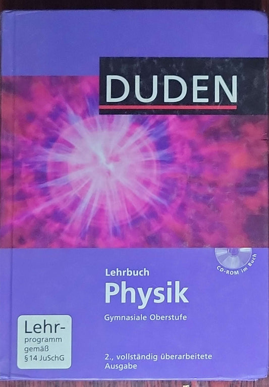 Duden Physik: Sekundarstufe II – Neubearbeitung (2., vollständig überarbeitete Ausgabe)