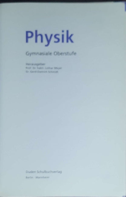 Duden Physik: Sekundarstufe II – Neubearbeitung (2., vollständig überarbeitete Ausgabe)
