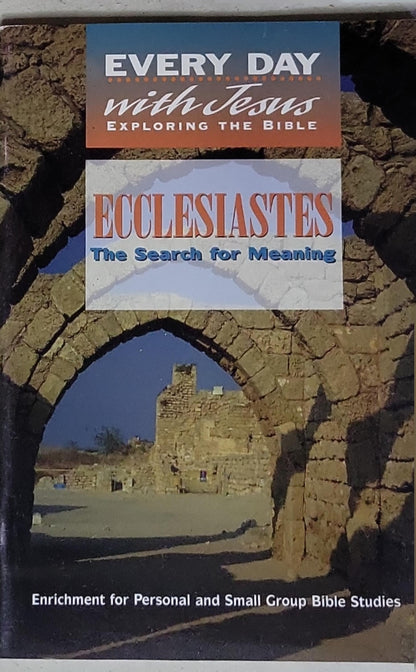 Ecclesiastes: The Search for Meaning: The Search for Meaning