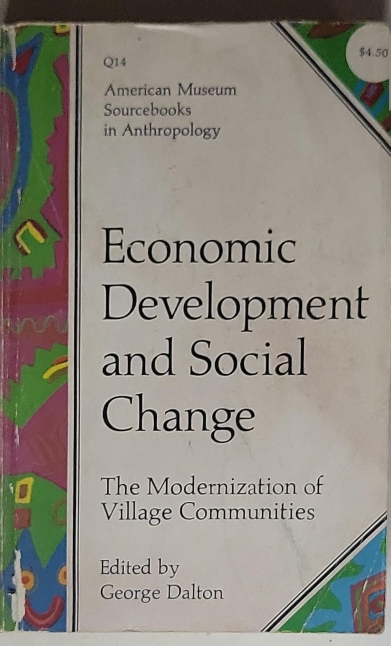 Economic development and social change ; the modernization of village communities.