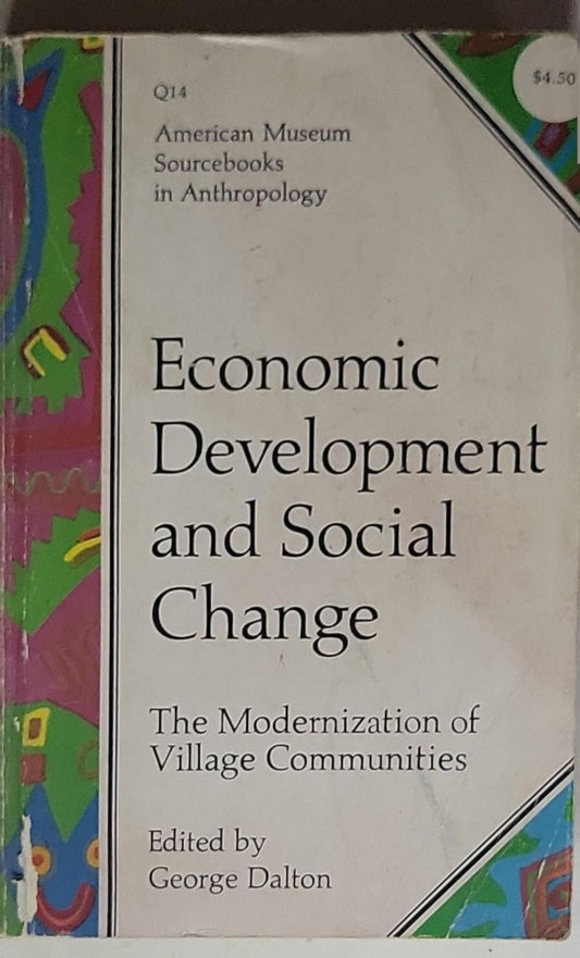 Economic development and social change ; the modernization of village communities.