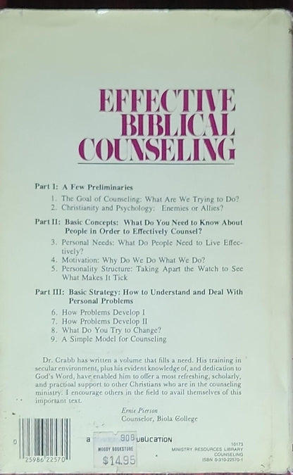 Effective Biblical Counseling: A Model for Helping Caring Christians Become Capable Counselors