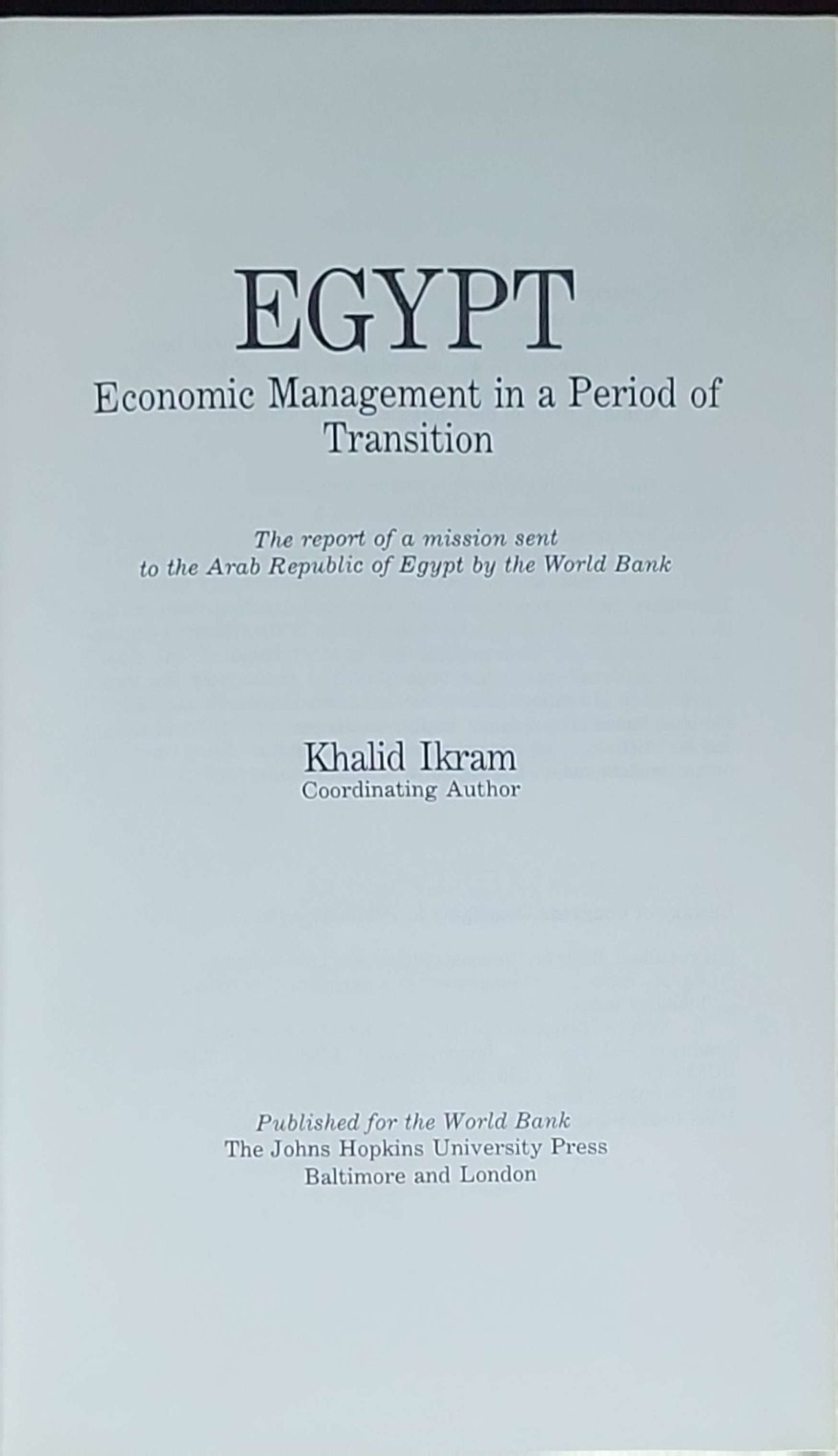 Egypt, economic management in a period of transition: The report of a mission sent to the Arab Republic of Egypt by the World Bank