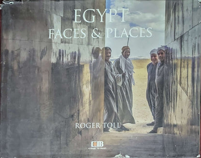 Egypt Faces & Places: Roger Toll edition (photographs and text)