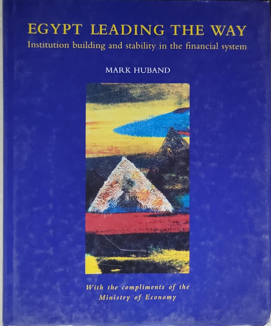 Egypt Leading the Way: Institution building and stability in the financial system