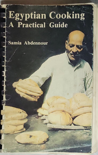 Egyptian Cooking - A Practical Guide: A Practical Guide By Samia Abdennour