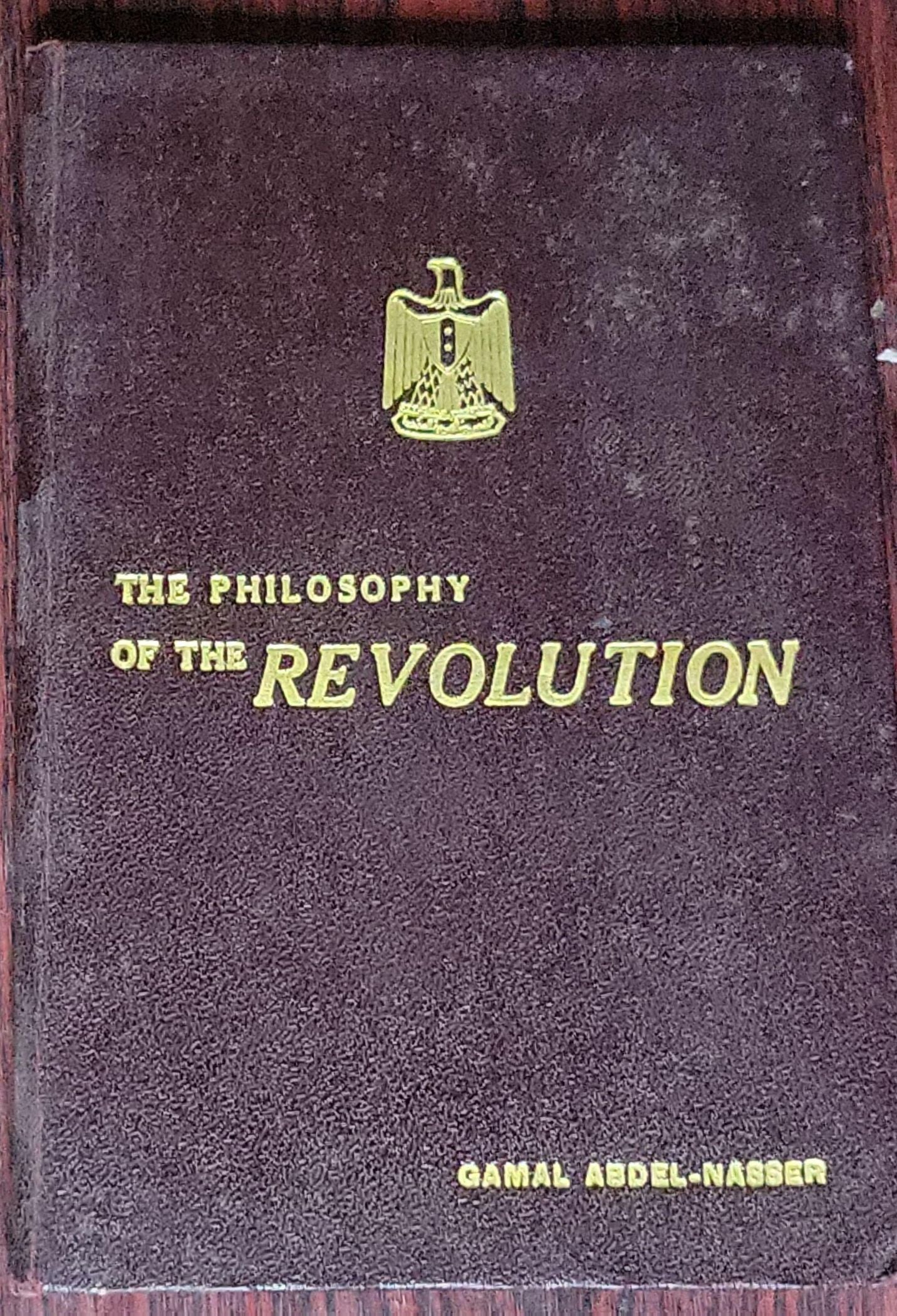 Egypt's Liberation: The Philosophy of the Revolution