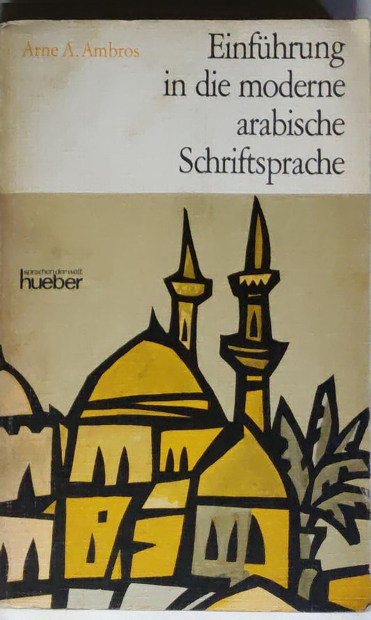 Einführung in die moderne arabische Schriftsprache