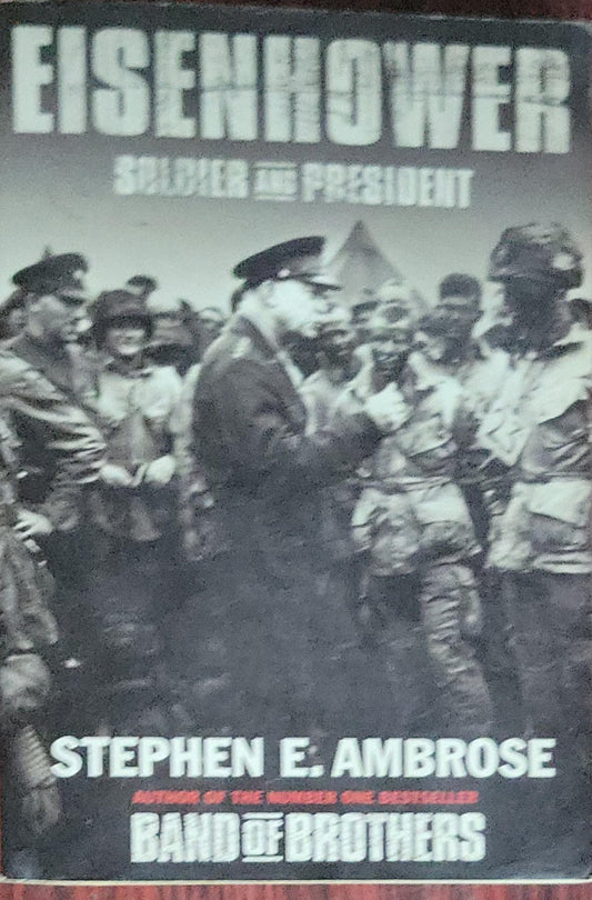 Eisenhower: Soldier and President