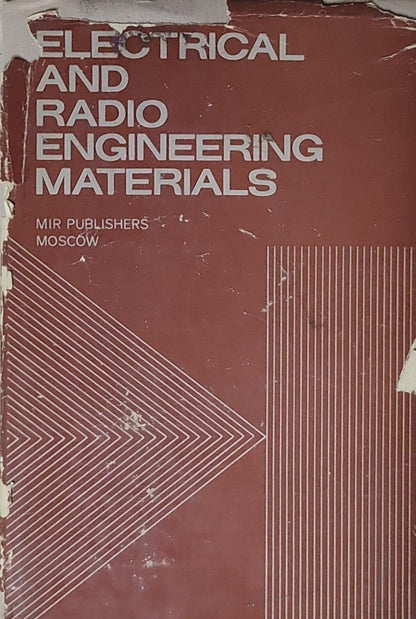 Electrical and Radio Engineering Materials: MIR Publishers Moscow edition