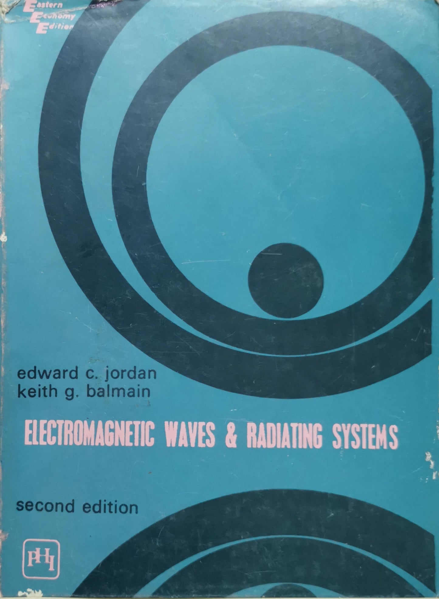 Electromagnetic Waves & Radiating Systems By Edward C. Jordan and Keith G. Balmain