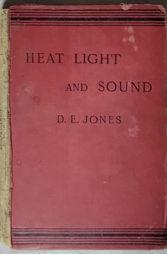 Elementary Lessons in Heat, Light & Sound By Daniel Evan Jones