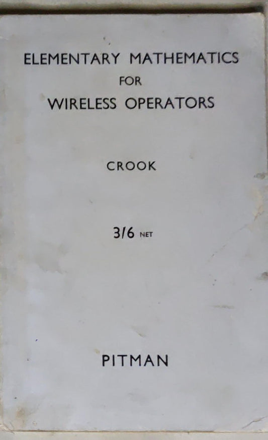 Elementary Mathematics For Wireless Operators