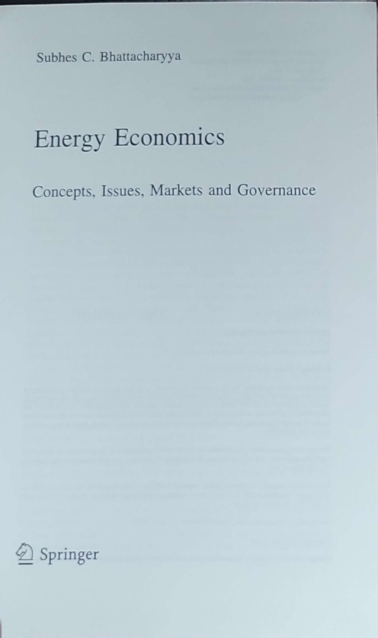 Energy Economics: Concepts, Issues, Markets and Governance