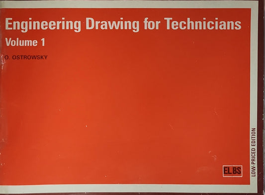 Engineering Drawing for Technicians: Volume 1 By O. Ostrowsky
