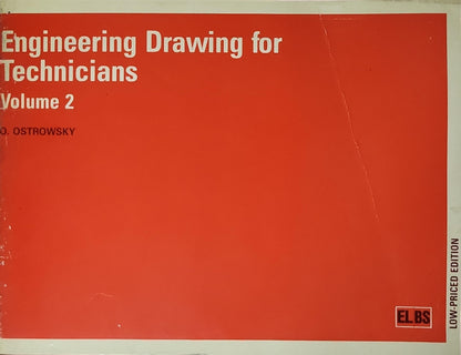 Engineering Drawing for Technicians Volume 2 By O. Ostrowsky
