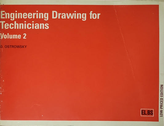 Engineering Drawing for Technicians Volume 2 By O. Ostrowsky
