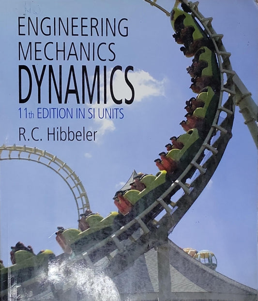 Engineering Dynamics: 11th Edition in SI Units
